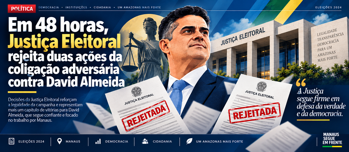Justiça Eleitoral afasta acusações contra vídeos relacionados a David Almeida